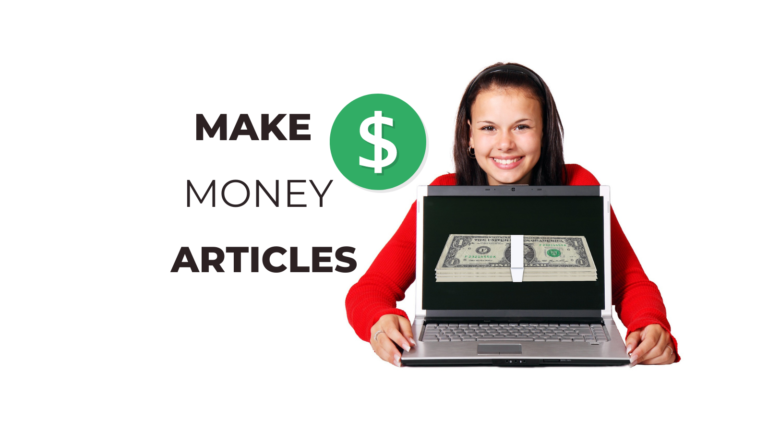 How to Make Money with Articles: Writing Articles for Money